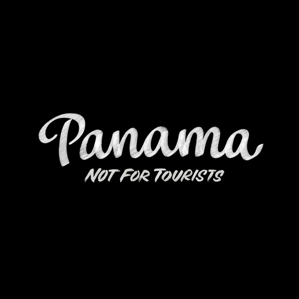 Panama Not For Tourists