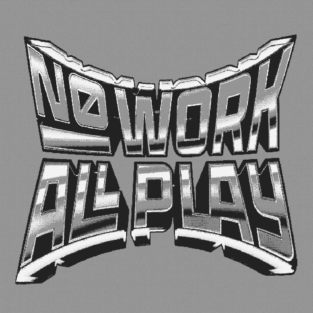No-Work-All-Play-Bitmap